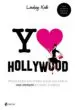 AudioLibro Yo Love Hollywood de Lindsey Kelk