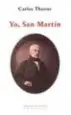 AudioLibro Yo, san Martin de Carlos Thorne