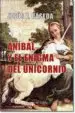AudioLibro Anibal y el Enigma del Unicornio de Jesus Fernando Caseda Teresa