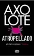 AudioLibro Axolote Atropelaldo de Helene Hegemann