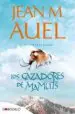 AudioLibro Cazadores de Mamuts (Hijos de la Tierra nº 3) de Jean M. Auel