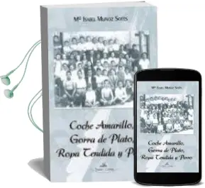 Descargar AudioLibro Coche Amarillo, Gorra de Plato, Ropa Tendida y Perro de Mª Isabel Muñoz Sotes año 2011
