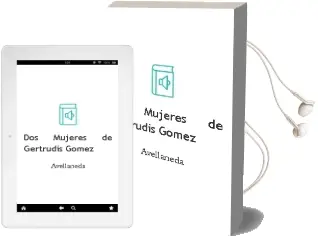 Descargar AudioLibro Dos Mujeres de Gertrudis Gomez De Avellaneda año 2011