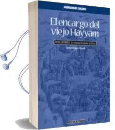 Descargar AudioLibro El Encargo del Viejo Hayyam para Entender las Representaciones gr Aficas de Victor Rotger I Cerda año 2011
