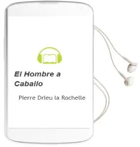 Descargar AudioLibro El Hombre a Caballo de Pierre Drieu La Rochelle año 2011