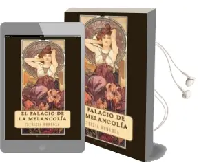 Descargar AudioLibro El Palacio de la Melancolia de Patrizia Runfola año 2011