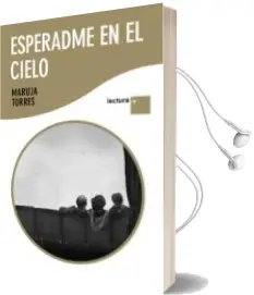 Descargar AudioLibro Esperadme en el Cielo de Maruja Torres año 2011