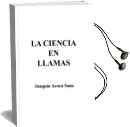 Descargar AudioLibro La Ciencia en Llamas de Joaquin Aroca Sanz año 2011