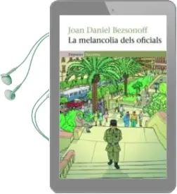 Descargar AudioLibro La Melancolia Dels Oficials de Joan Daniel Bezsonoff año 2011