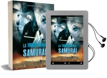 Descargar AudioLibro La Tristeza del Samurai de Victor Del Arbol año 2011