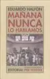 AudioLibro Mañana Nunca lo Hablamos (2ª Ed.) de Eduardo Halfon