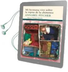 Descargar AudioLibro Mi Hermana Vive Sobre la Repisa de la Chimenea de Annabel Pitcher año 2011