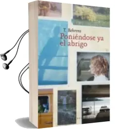 Descargar AudioLibro Poniendose ya el Abrigo de T. Behrens año 2011