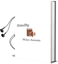 Descargar AudioLibro Standby de Milkor Acevedo año 2011