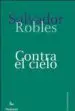 AudioLibro Contra el Cielo de Salvador Robles