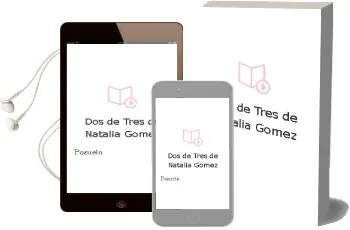 Descargar AudioLibro Dos de Tres de Natalia Gomez De Pozuelo año 2011