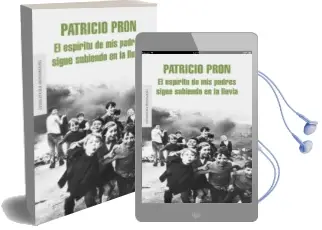 Descargar AudioLibro El Espiritu de mis Padres Sigue Subiendo en la Lluvia de Patricio Pron año 2011
