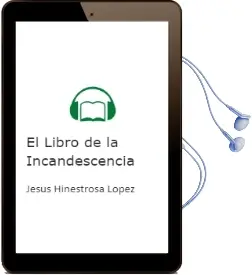 Descargar AudioLibro El Libro de la Incandescencia de Jesus Hinestrosa Lopez año 2011