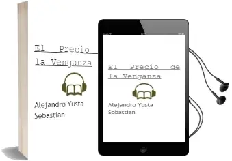 Descargar AudioLibro El Precio de la Venganza de Alejandro Yusta Sebastian año 2011