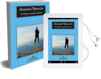 Descargar AudioLibro El Tiempo Envejece Deprisa de Antonio Tabucchi año 2011