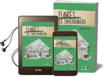 Descargar AudioLibro Flores de Invernadero de Natalia Garcia año 2011