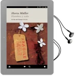 Descargar AudioLibro Hambre y Seda de Herta Muller año 2011