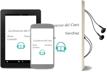 Descargar AudioLibro La Estacion del Caos de Sixto Sanchez Lorenzo año 2011