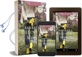 Descargar AudioLibro Mientras Dormias de Barbara Delinsky año 2011
