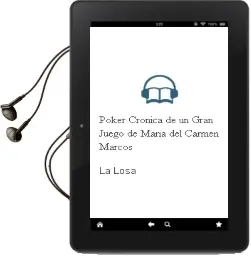 Descargar AudioLibro Poker: Cronica de un Gran Juego de Maria Del Carmen Marcos De La Losa año 2011