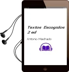 Descargar AudioLibro Textos Escogidos (2ª Ed.) de Antonio Machado año 2011