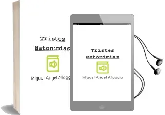 Descargar AudioLibro Tristes Metonimias de Miguel Angel Alloggio año 2011