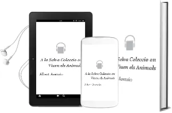 Descargar AudioLibro A la Selva (Coleccio ¿On Viuen els Animals?) de Albert Asensio año 2011