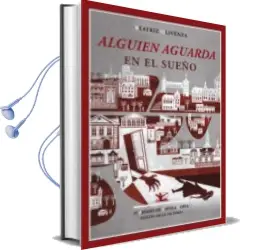 Descargar AudioLibro Alguien Aguarda en el Sueño (iv Premio de Novela Corta Rincon de la Victoria) de Beatriz Olivenza año 2011