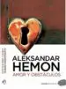 AudioLibro Amor y Obstaculos de Aleksandar Hemon