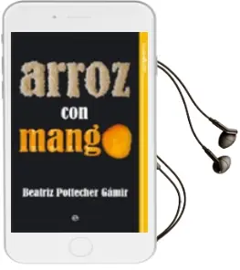 Descargar AudioLibro Arroz con Mango de Beatriz Pottecher Gamir año 2011