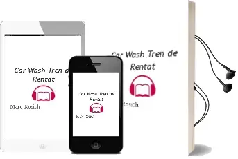 Descargar AudioLibro Car Wash (Tren de Rentat) de Marc Rosich año 2011