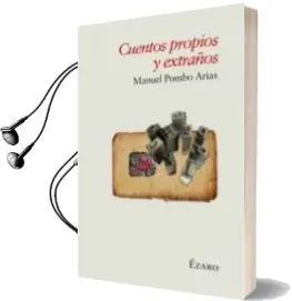 Descargar AudioLibro Cuentos Propios y Extraños de Manuel Pombo Arias año 2011