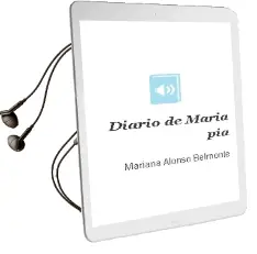 Descargar AudioLibro Diario de Maria pia de Mariana Alonso Belmonte año 2011