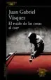 AudioLibro El Ruido de las Cosas al Caer (Premio Alfaguara de Novela 2011) de Juan Gabriel Vasquez