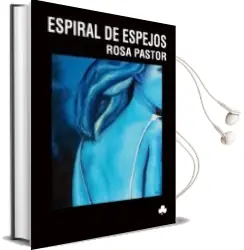 Descargar AudioLibro Espiral de Espejos de Rosa Pastor año 2011