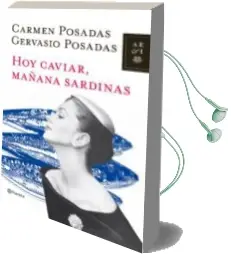 Descargar AudioLibro Hoy Caviar, Mañana Sardinas de Jose Casas Vazquez año 2011
