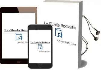 Descargar AudioLibro La Gloria Secreta de Arthur Machen año 2011