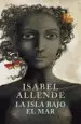 AudioLibro La Isla Bajo el mar de Isabel Allende