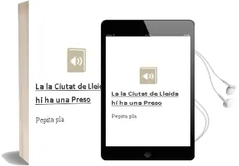 Descargar AudioLibro La la Ciutat de Lleida hi ha una Preso de Pepita Pla año 2011