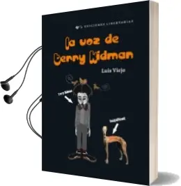 Descargar AudioLibro La voz de Terry Kidman de Luis Manuel Viejo Esteban año 2011