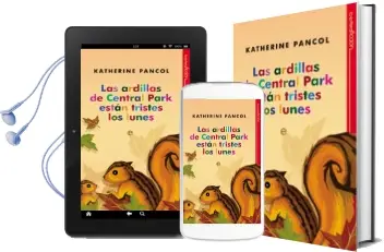 Descargar AudioLibro Las Ardillas de Central Park Estan Tristes los Lunes de Katherine Pancol año 2011