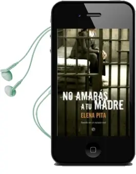 Descargar AudioLibro No Amaras a tu Madre de Elena Pita año 2011