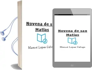 Descargar AudioLibro Novena de san Matias de Manuel Lopez Gallego año 2011