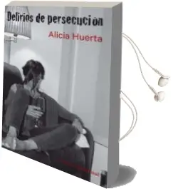 Descargar AudioLibro Delirios de Persecucion (2ª Ed.) de Alicia Huerta Garcia año 2012
