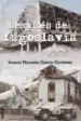 AudioLibro Después de Yugoslavia de Ignacio Navarro Garcia Gutierrez